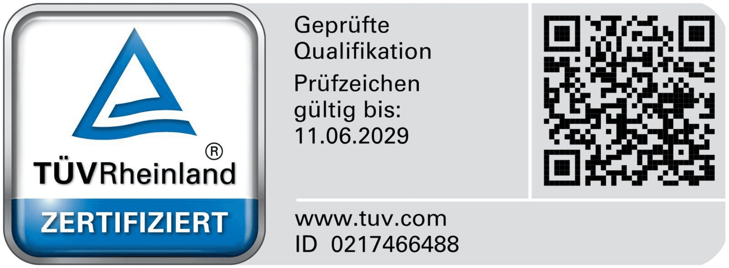 TÜV Rheinland – Geprüfte Qualifikation, Prüfzeichen gültig bis 11.06.2029, ID 0217466488
